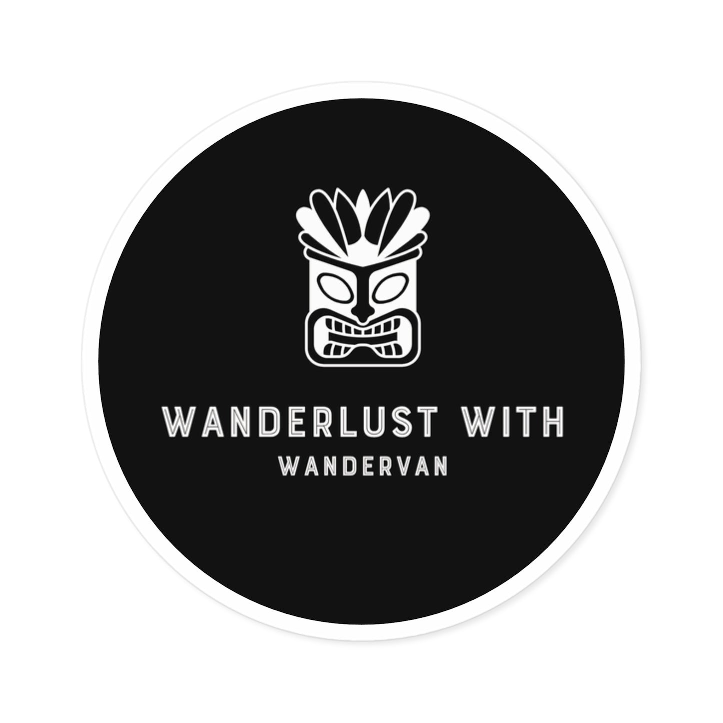 Round Stickers, Indoor\Outdoor - Wanderlust with WanderVan Tiki - WanderVan